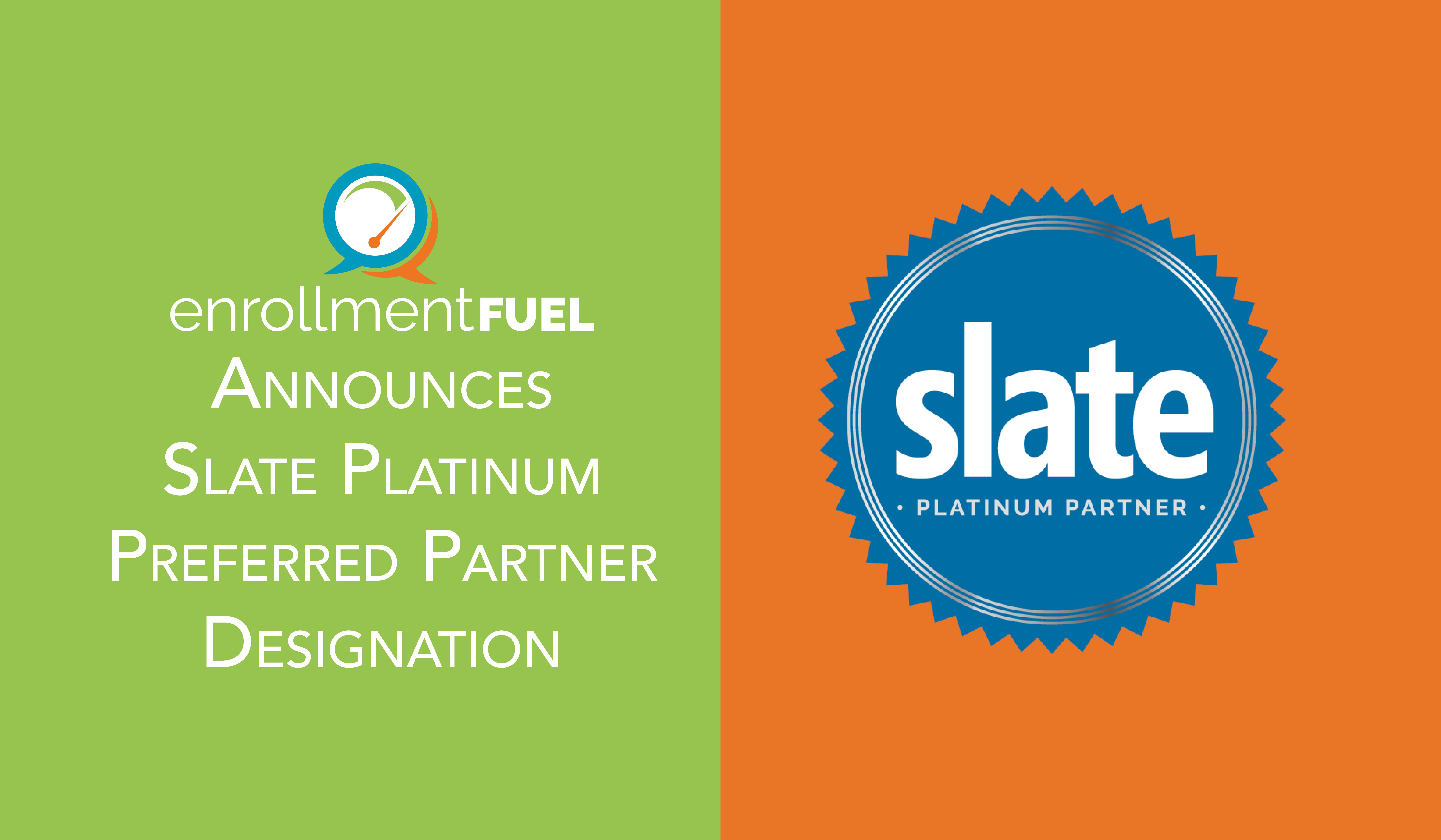 enrollmentFUEL Announces Slate Preferred Partner Platinum Designation