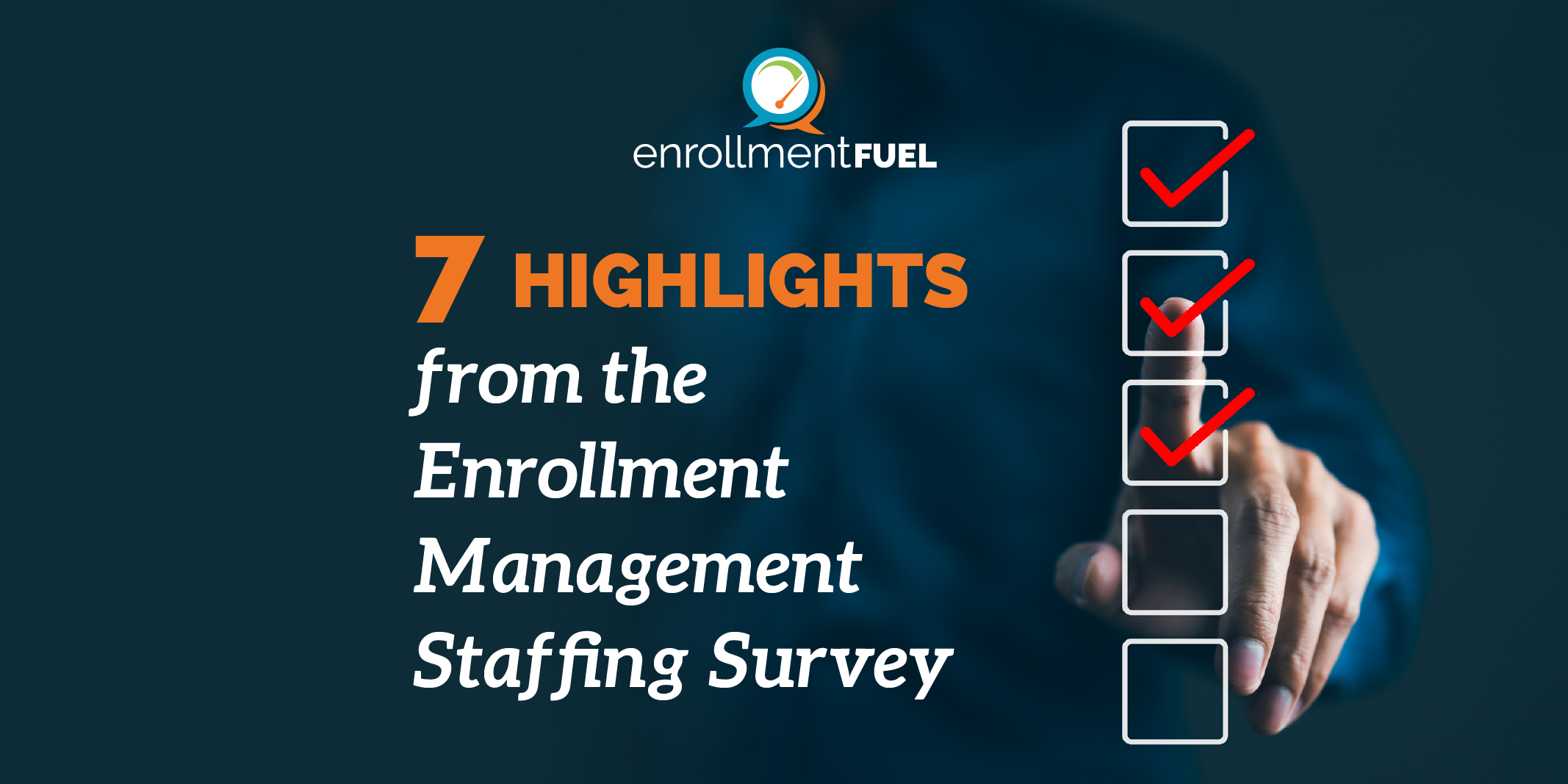 7 Highlights from the Enrollment Management Staffing Survey